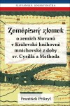 Zeměpisný zlomek o zemích Slovanů v Královské knihovně mnichovské z doby sv. Cyrilla a Methoda - František Přikryl