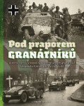Pod praporem granátníků - Libor Joura