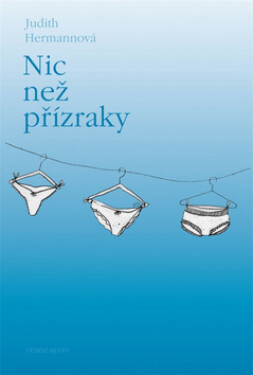 Nic než přízraky Judith