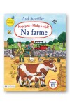 Moje prvé - hľadaj a nájdi! Na farme - Axel Scheffler