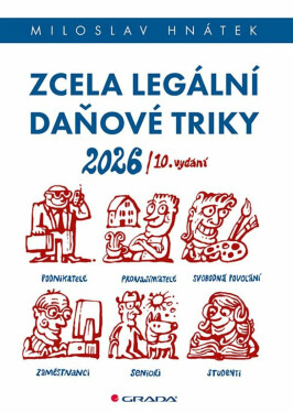 Zcela legální daňové triky 2026 - Miloslav Hnátek