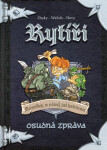 Rytíři 2 - Osudná zpráva - Shuky