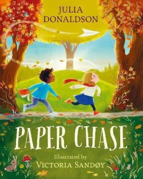 Paper Chase - Julia Donaldson