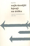 Nejkrásnější bývají na útěku - Pavel Šrut