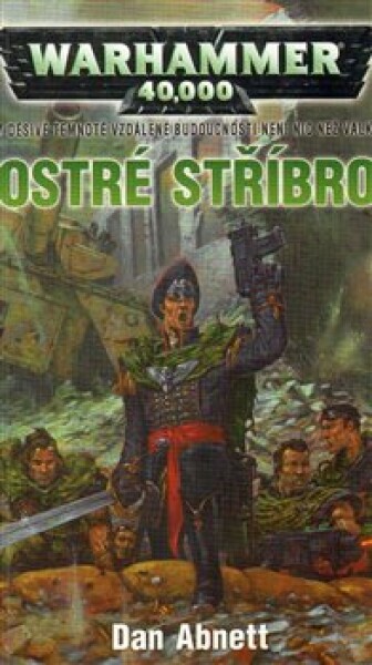 Ostré stříbro - Dan Abnett