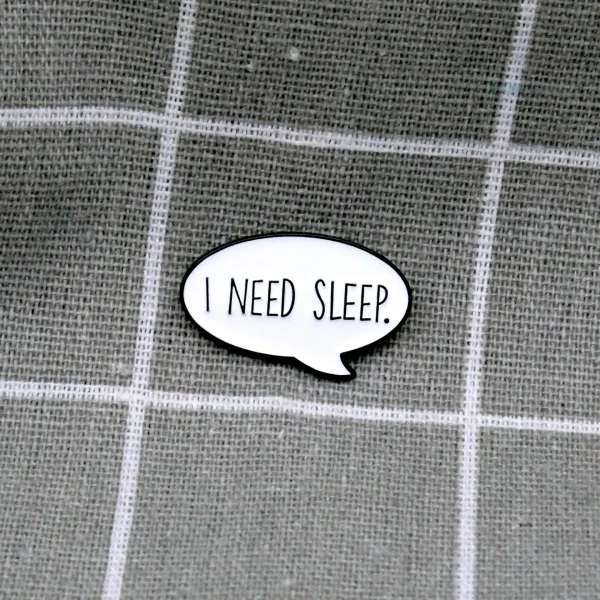 Pinarna.cz Bublina "I need sleep." / "Potřebuji spánek."