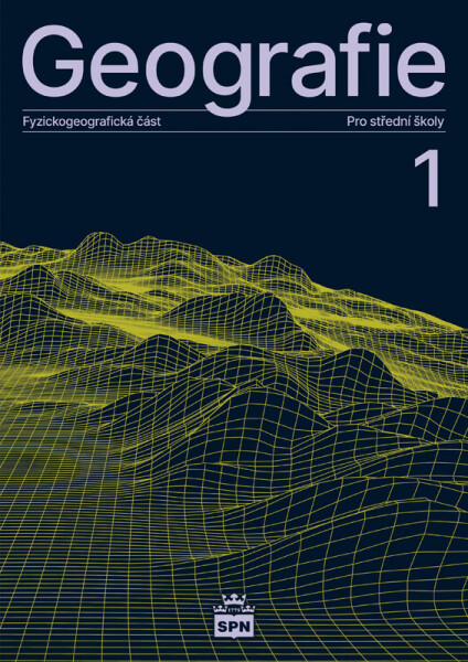 Geografie pro střední školy 1 - Fyzickogeografická část - Jaromír Demek