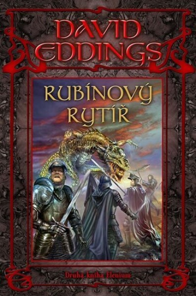 Rubínový rytíř - Druhá kniha Elenium - David Eddings