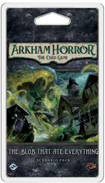 Arkham Horror: The Card Game - The Blob That Ate Everything