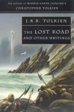 The History of Middle-Earth 05: The Lost Road and Other Writings Tolkien