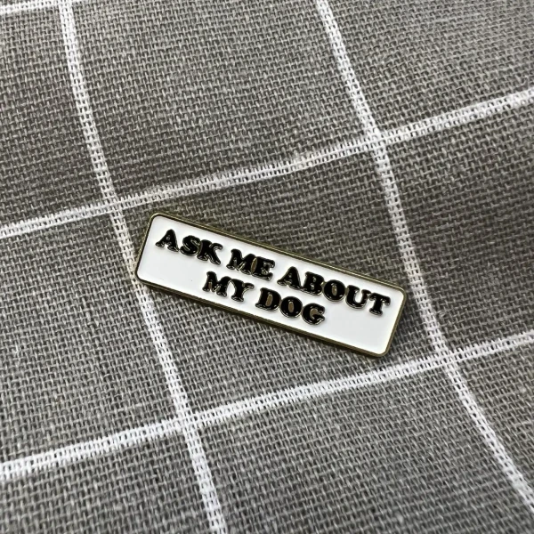 Pinarna.cz Ask me about my dog / Zeptejte se mě na mého psa