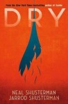 Dry - Neal Shusterman