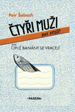 Čtyři muži na vodě - Petr Šabach
