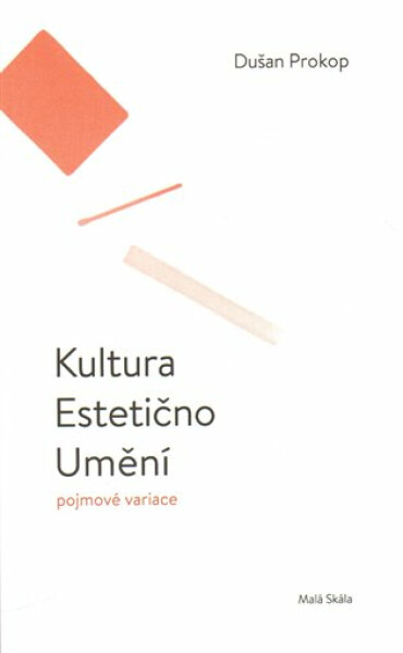Kultura. Estetično. Umění - Barbora Půtová, Dušan Prokop