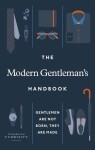 The Modern Gentleman´s Handbook : Gentlemen are not born, they are made - Charles Tyrwhitt