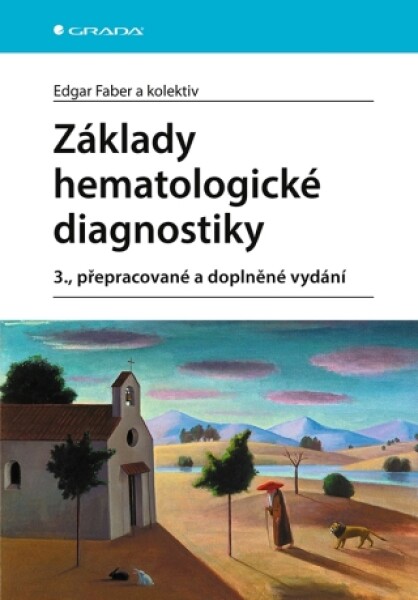 Základy hematologické diagnostiky - Edgar Faber - e-kniha