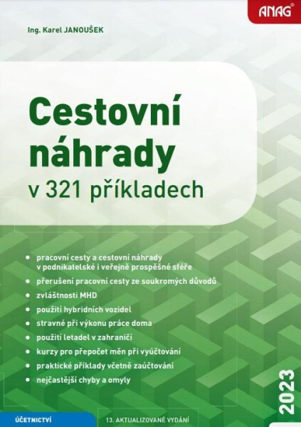 Cestovní náhrady 321 příkladech Karel Janoušek