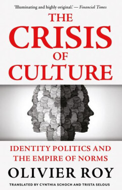 The Crisis of Culture - Olivier Roy