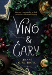 Víno a čary - Luanne G. Smith