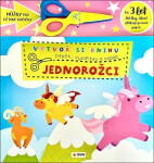 Vytvoř knihu Jednorožci - Přečti, vystřihni, nalep 3+
