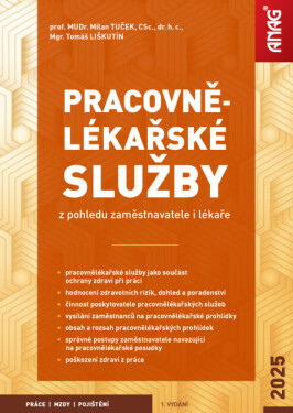 Pracovnělékařské služby z pohledu zaměstnavatele i lékaře - Mgr. Tomáš Liškutín, TUČEK Milan MUDr. prof. CSc.