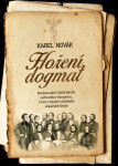 Hoření dogmat - Karel Novák