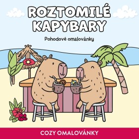 Roztomilé kapybary - COZY omalovánky - kolektiv autorů