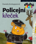 Policejní křeček - Druhé čtení, 3. vydání - Daniela Krolupperová