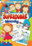 Superdobré aktivity