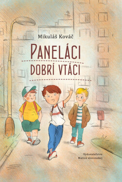 Paneláci dobrí vtáci - Mikuláš Kováč