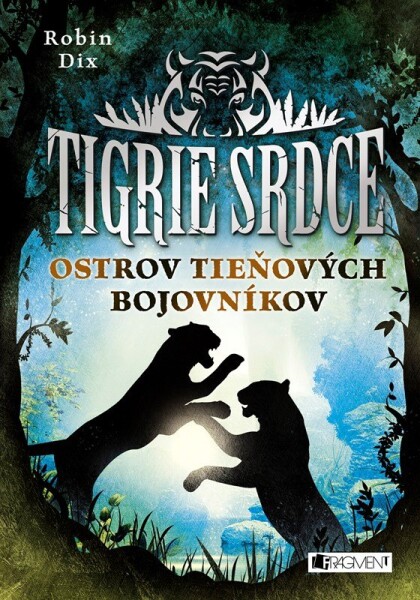 Tigrie srdce 2 - Ostrov Tieňových bojovníkov - Robin Dix