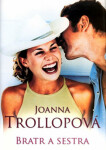Bratr a sestra (poškozená) - Joanna Trollopeová