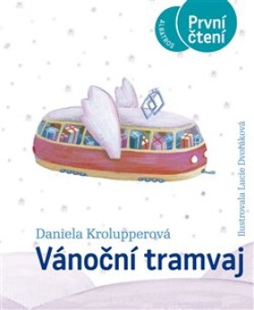 Vánoční tramvaj Daniela Krolupperová
