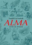 Alma 1 - Vítr se zvedá - Fombelle Timothée de