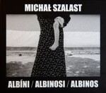 Albíni, Albinosi, Albinos Vladimír Birgus,