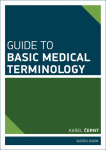 Guide to Basic Medical Terminology - Karel Černý