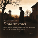 Drak se vrací - Dobroslav Chrobák - audiokniha