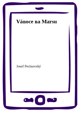 Vánoce na Marsu - Josef Pecinovský