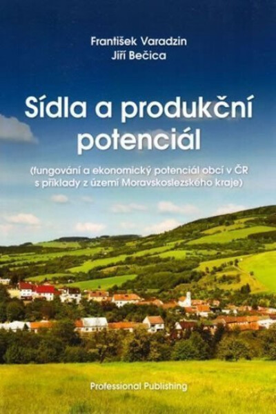 Sídla a produkční potenciál - František Varadzin