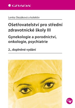 Ošetřovatelství pro střední zdravotnické školy III