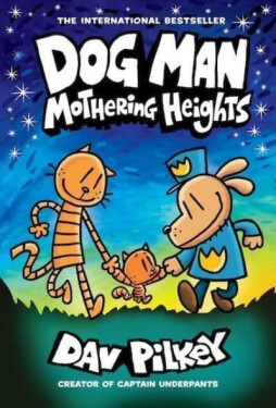 Dog Man 10: Mothering Heights, 1. vydání - Dav Pilkey