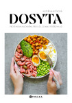 Dosyta: Proteinová kuchařka pro lidi, co mají pořád hlad - Kateřina Harudová