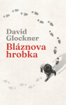 Bláznova hrobka - David Glockner