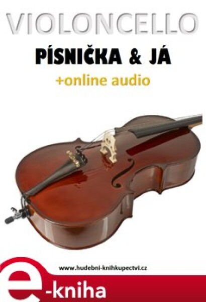 Violoncello, písnička a já (+online audio) e-kniha