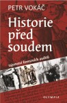 Historie před soudem Petr Vokáč