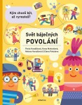 Svět báječných povolání Pavla Hanáčková