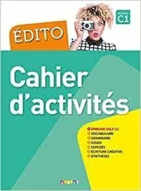 Édito C1: Cahier d´activités - kolektiv autorů
