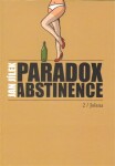 Paradox abstinence Jolana Jan Jílek