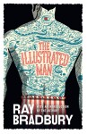 Illustrated Man - Ray Bradbury