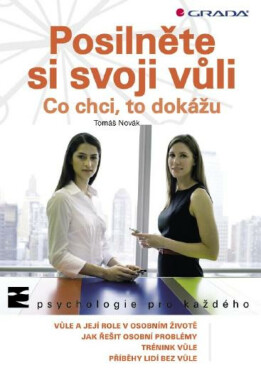 Posilněte si svoji vůli - Tomáš Novák